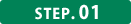 STEP.01